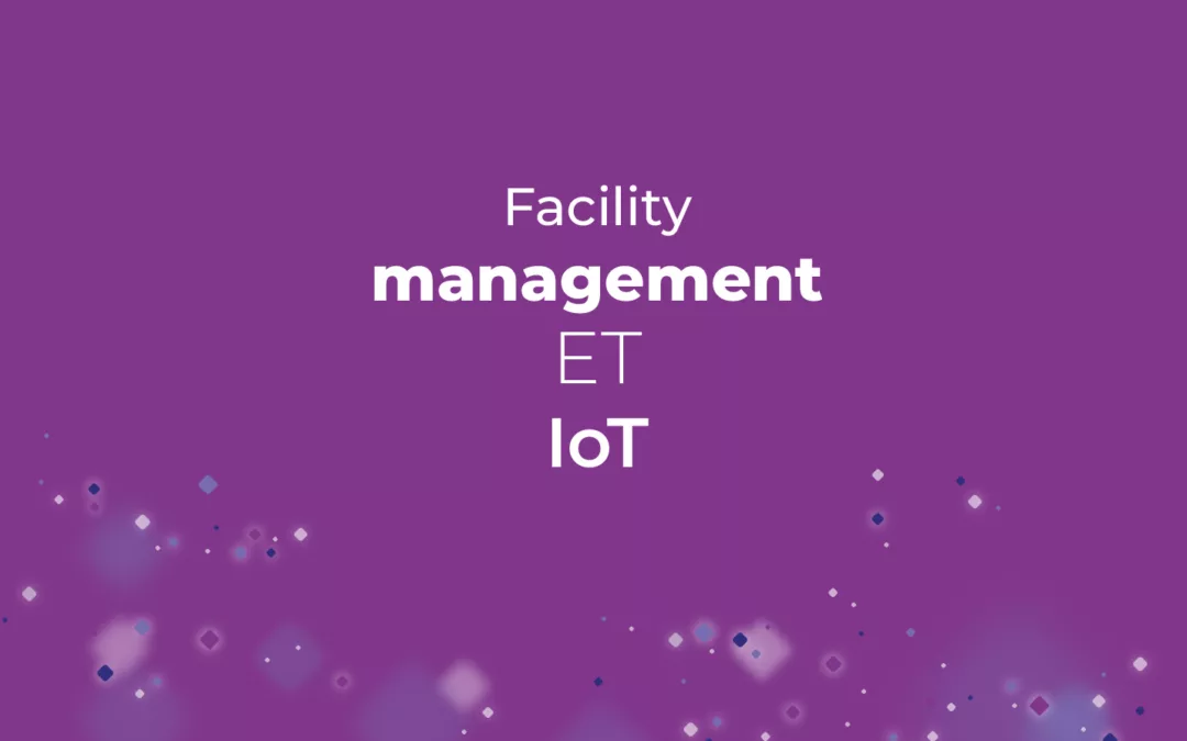 facility management et iot