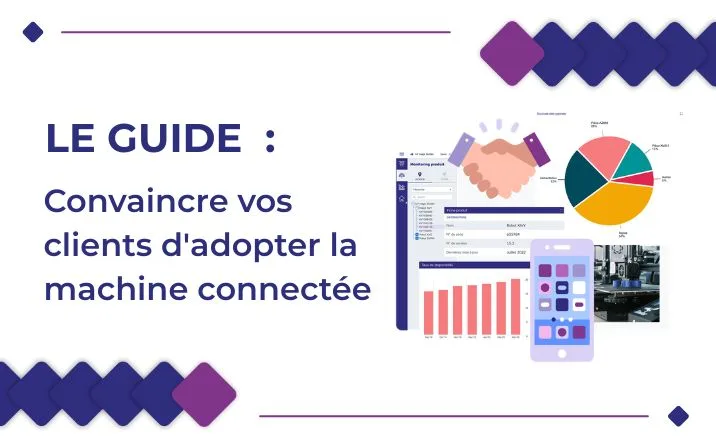 Convaincre vos clients d’adopter la machine connectée