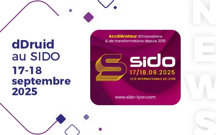 Sido Lyon 2025 : venez rencontrer les équipes dDruid