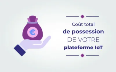 Coût total de possession d’une plateforme IoT en 2026